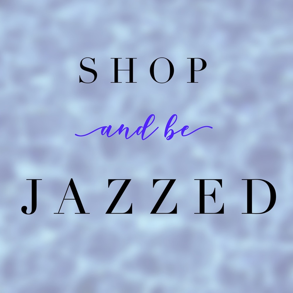 Meet Jazz, of Shop and Be Jazzed